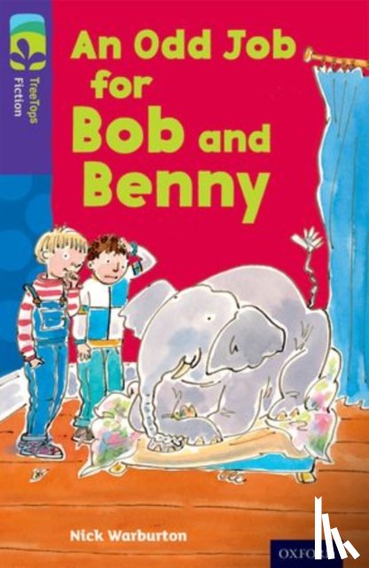 Warburton, Nick - Oxford Reading Tree TreeTops Fiction: Level 11 More Pack A: An Odd Job for Bob and Benny