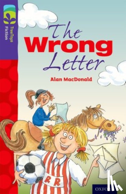 MacDonald, Alan - Oxford Reading Tree TreeTops Fiction: Level 11 More Pack A: The Wrong Letter