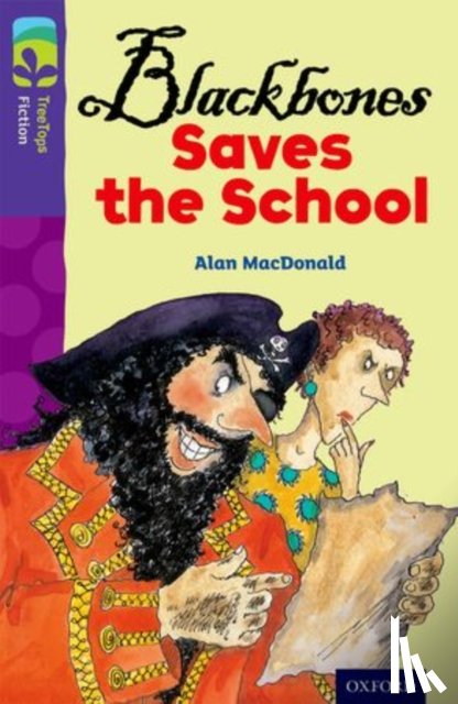 MacDonald, Alan - Oxford Reading Tree TreeTops Fiction: Level 11 More Pack A: Blackbones Saves the School
