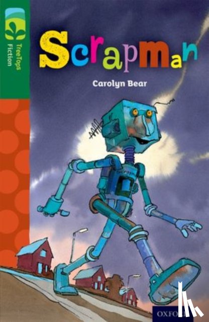 Bear, Carolyn - Oxford Reading Tree TreeTops Fiction: Level 12: Scrapman