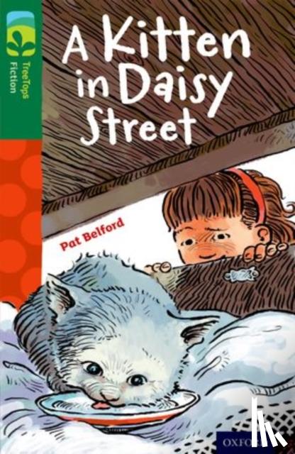 Belford, Pat - Oxford Reading Tree TreeTops Fiction: Level 12 More Pack B: A Kitten in Daisy Street
