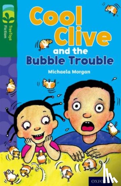 Michaela Morgan, Dee Shulman - Oxford Reading Tree TreeTops Fiction: Level 12 More Pack C: Cool Clive and the Bubble Trouble