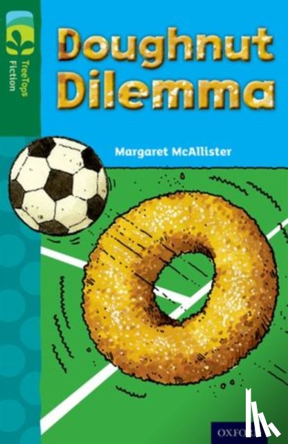 McAllister, Margaret - Oxford Reading Tree TreeTops Fiction: Level 12 More Pack C: Doughnut Dilemma