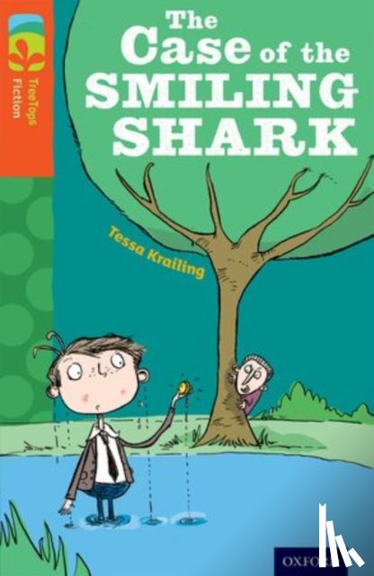Krailing, Tessa - Oxford Reading Tree TreeTops Fiction: Level 13: The Case of the Smiling Shark