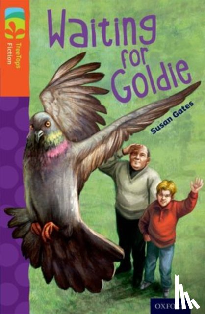 Gates, Susan - Oxford Reading Tree TreeTops Fiction: Level 13: Waiting for Goldie