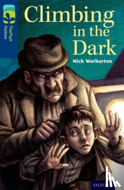Warburton, Nick - Oxford Reading Tree TreeTops Fiction: Level 14: Climbing in the Dark