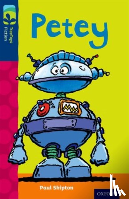 Shipton, Paul - Oxford Reading Tree TreeTops Fiction: Level 14: Petey