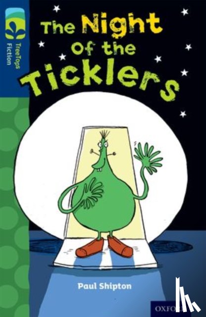 Shipton, Paul - Oxford Reading Tree TreeTops Fiction: Level 14: The Night of the Ticklers