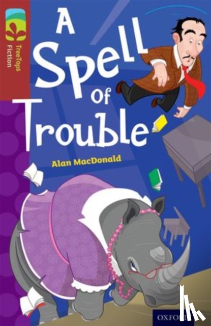 MacDonald, Alan - Oxford Reading Tree TreeTops Fiction: Level 15: A Spell of Trouble