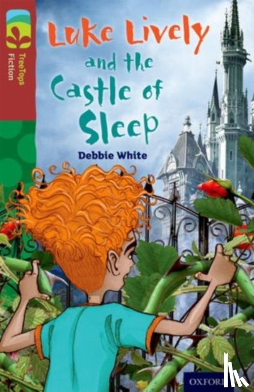 White, Debbie - Oxford Reading Tree TreeTops Fiction: Level 15 More Pack A: Luke Lively and the Castle of Sleep