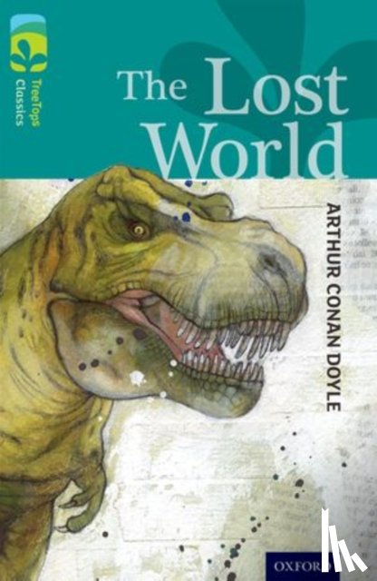 Doyle, Sir Arthur Conan, Gates, Susan - Oxford Reading Tree TreeTops Classics: Level 16: The Lost World