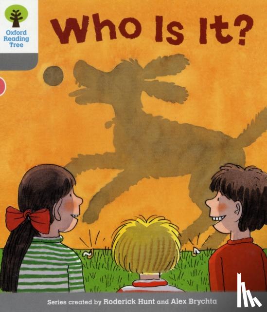 Hunt, Roderick - Oxford Reading Tree: Level 1: First Words: Who Is It?