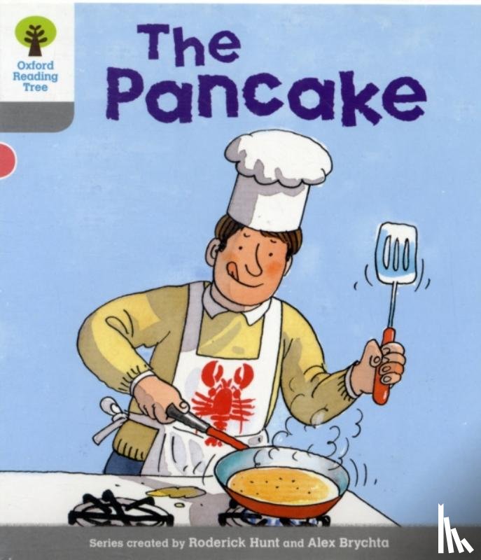 Hunt, Roderick, Brychta, Alex - Oxford Reading Tree: Level 1: First Words: Pancake