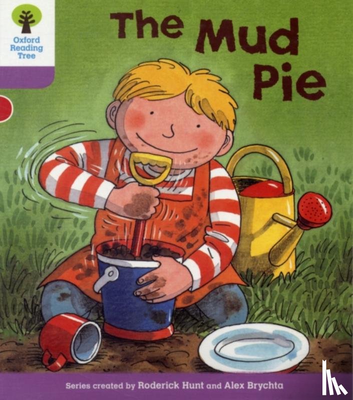 Hunt, Roderick - Oxford Reading Tree: Level 1+: More First Sentences C: Mud Pie