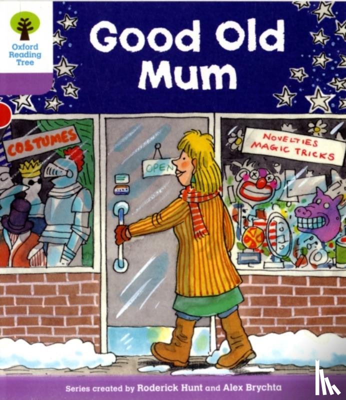 Hunt, Roderick - Oxford Reading Tree: Level 1+: Patterned Stories: Good Old Mum