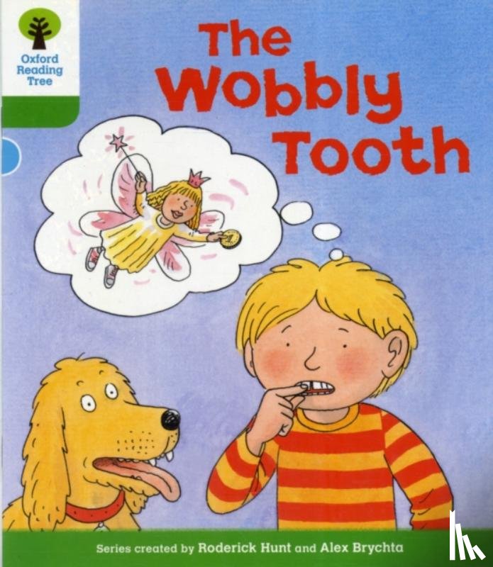 Hunt, Roderick - Oxford Reading Tree: Level 2: More Stories B: The Wobbly Tooth