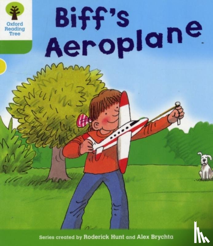 Hunt, Roderick - Oxford Reading Tree: Level 2: More Stories B: Biff's Aeroplane