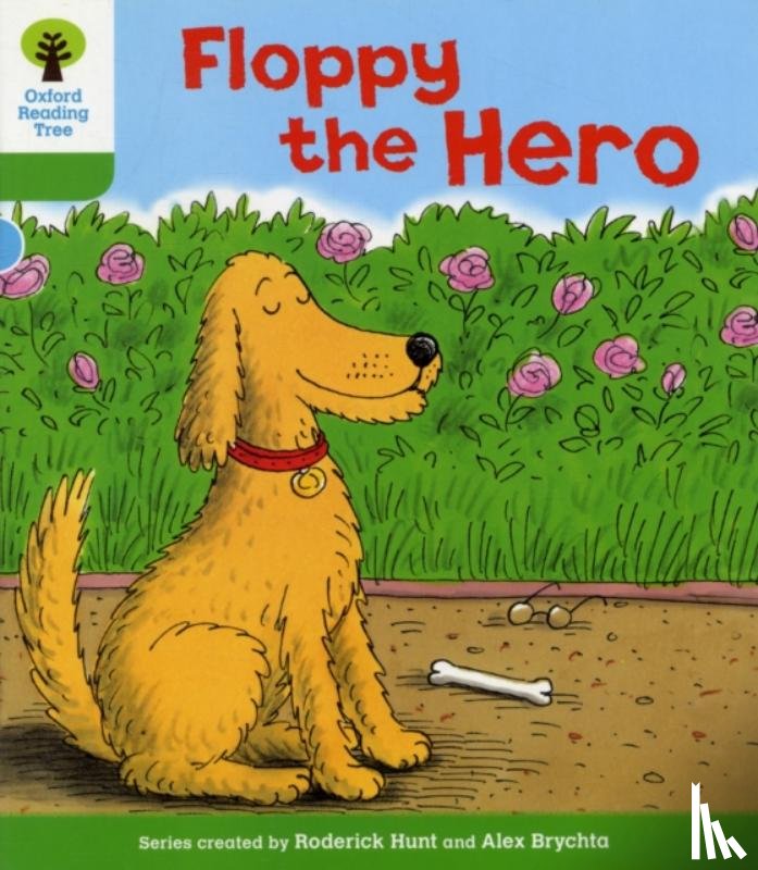 Hunt, Roderick - Oxford Reading Tree: Level 2: More Stories B: Floppy the Hero