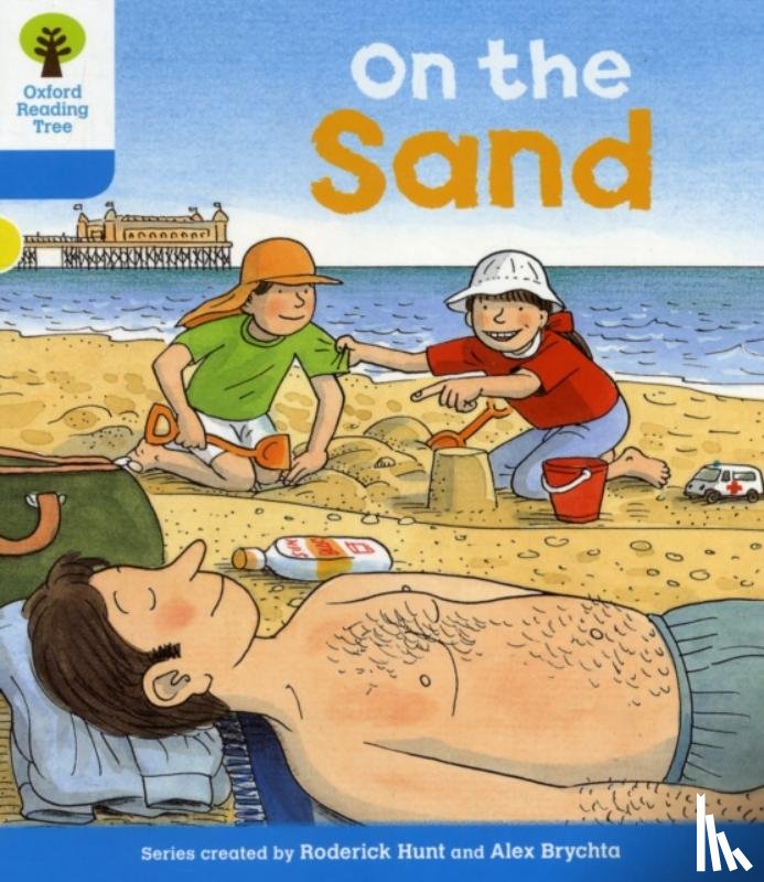 Hunt, Roderick - Oxford Reading Tree: Level 3: Stories: On the Sand