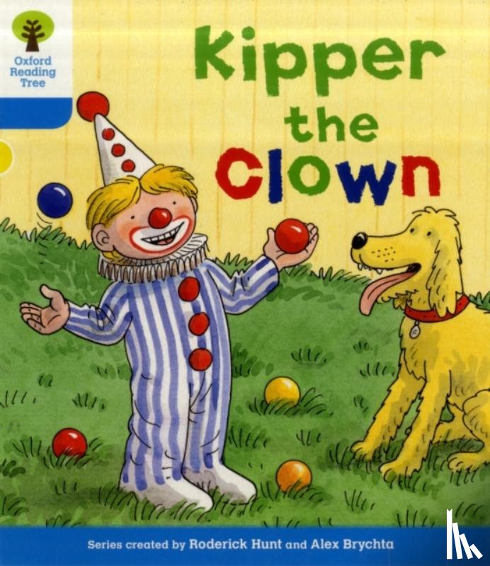 Hunt, Roderick - Oxford Reading Tree: Level 3: More Stories A: Kipper the Clown
