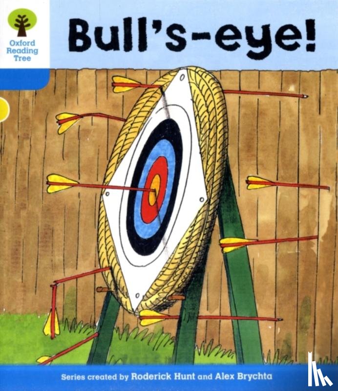 Hunt, Roderick - Oxford Reading Tree: Level 3: More Stories B: Bull's Eye!