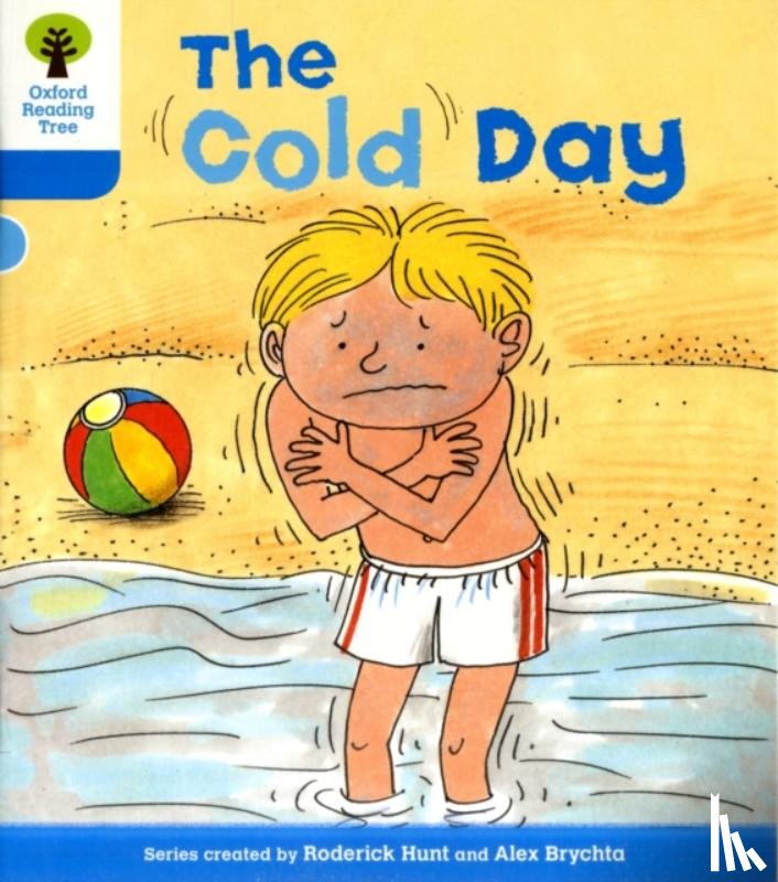 Hunt, Roderick - Oxford Reading Tree: Level 3: More Stories B: The Cold Day