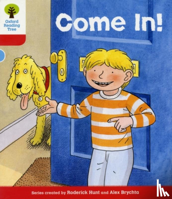 Hunt, Roderick - Oxford Reading Tree: Level 4: Stories: Come In!