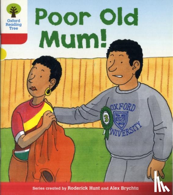 Hunt, Roderick - Oxford Reading Tree: Level 4: More Stories A: Poor Old Mum