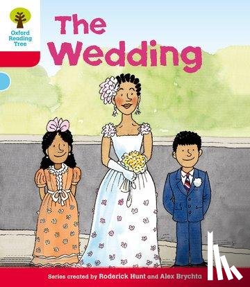 Hunt, Roderick - Oxford Reading Tree: Level 4: More Stories A: The Wedding