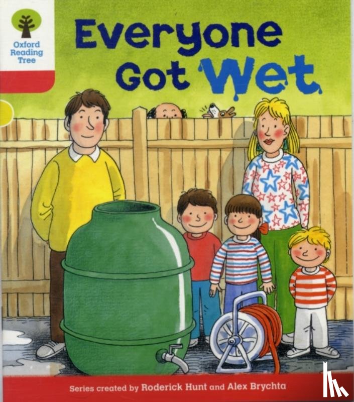 Hunt, Roderick - Oxford Reading Tree: Level 4: More Stories B: Everyone Got Wet