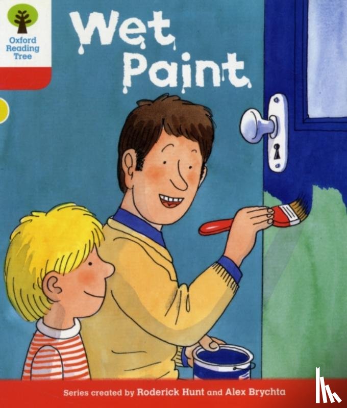 Hunt, Roderick - Oxford Reading Tree: Level 4: More Stories B: Wet Paint