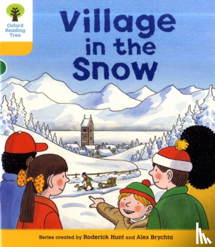 Hunt, Roderick - Oxford Reading Tree: Level 5: Stories: Village in the Snow
