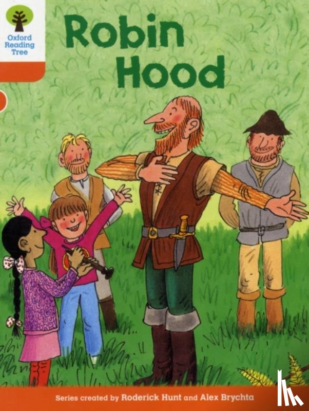 Hunt, Roderick - Oxford Reading Tree: Level 6: Stories: Robin Hood