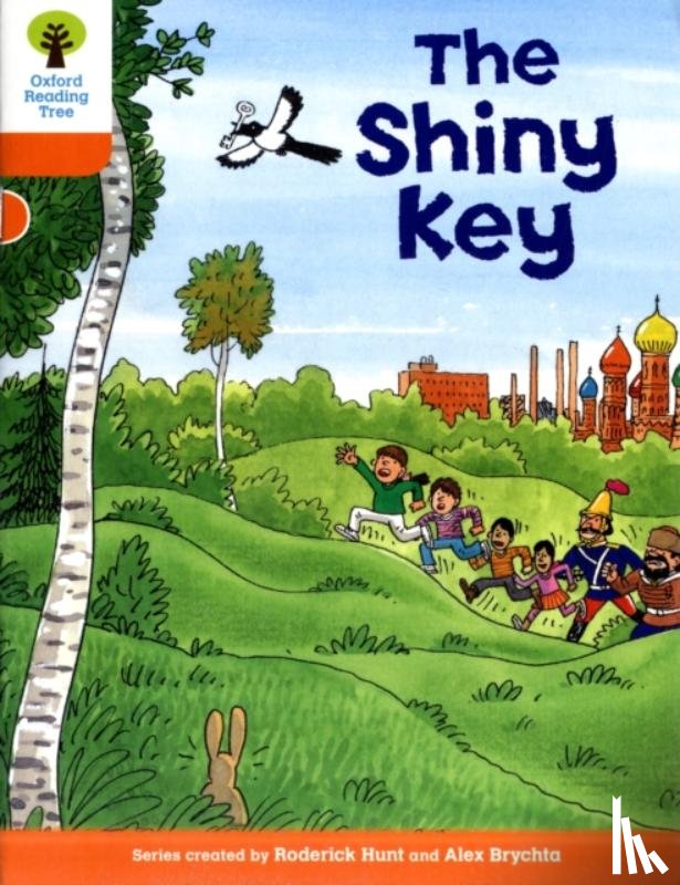 Hunt, Roderick - Oxford Reading Tree: Level 6: More Stories A: The Shiny Key