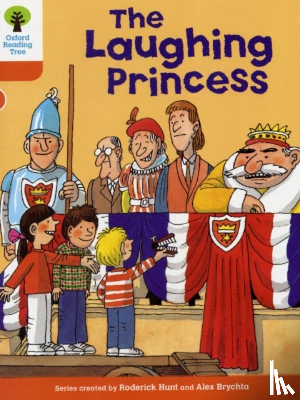 Hunt, Roderick - Oxford Reading Tree: Level 6: More Stories A: The Laughing Princess