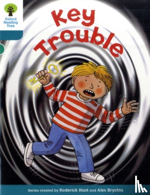 Hunt, Roderick - Oxford Reading Tree: Level 9: More Stories A: Key Trouble