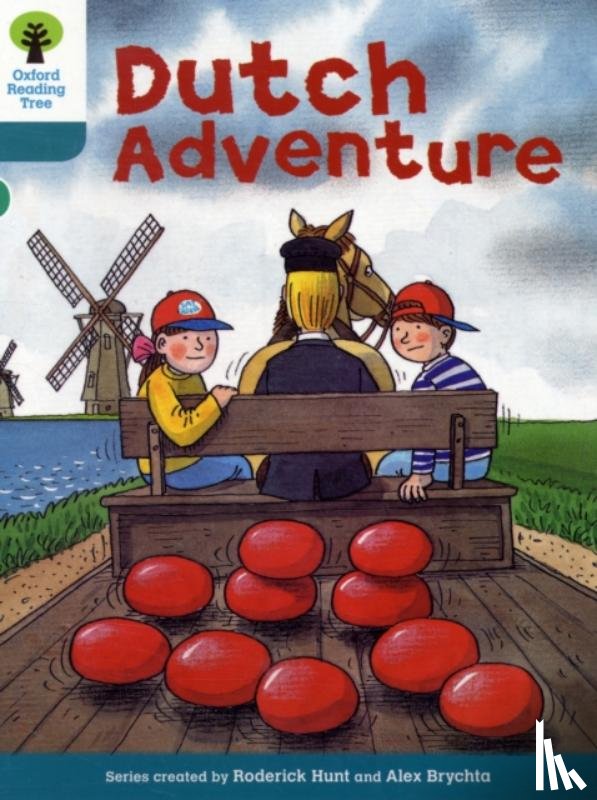 Hunt, Roderick - Oxford Reading Tree: Level 9: More Stories A: Dutch Adventure