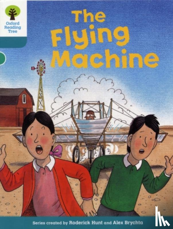 Hunt, Roderick - Oxford Reading Tree: Level 9: More Stories A: The Flying Machine