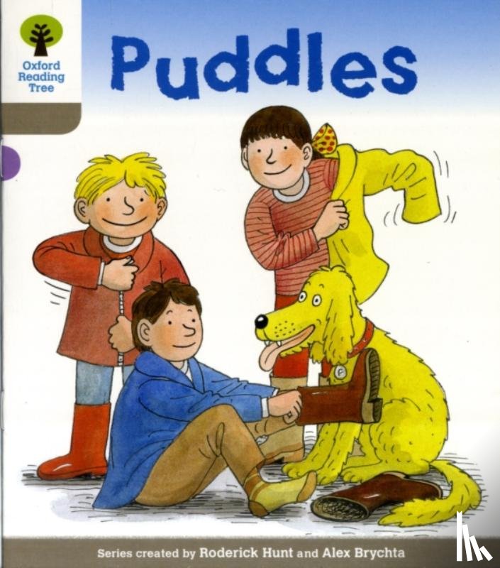 Hunt, Roderick, Brychta, Alex, Young, Annemarie, Schon, Nick - Oxford Reading Tree: Level 1: Decode and Develop: Puddles