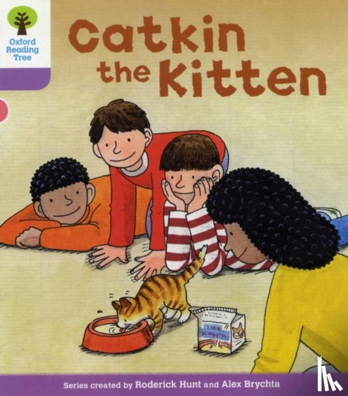 Hunt, Roderick, Young, Annemarie - Oxford Reading Tree: Level 1+: Decode and Develop: Catkin the Kitten