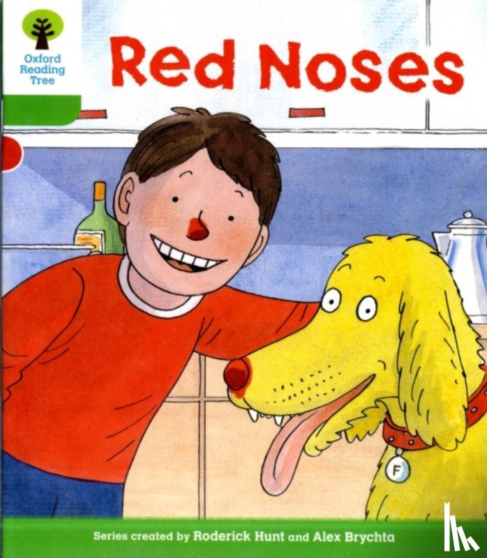 Hunt, Roderick, Young, Annemarie - Oxford Reading Tree: Level 2: Decode and Develop: Red Noses