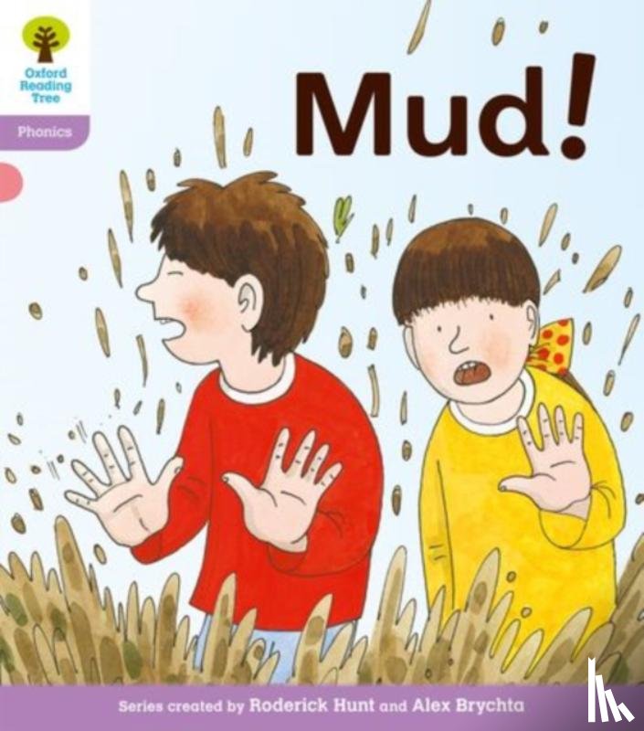 Hunt, Roderick, Ruttle, Kate - Oxford Reading Tree: Level 1+: Floppy's Phonics Fiction: Mud!