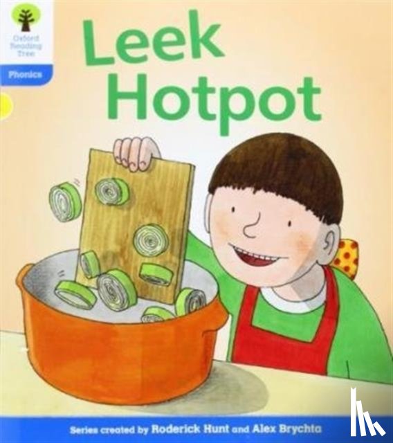 Hunt, Roderick, Ruttle, Kate - Oxford Reading Tree: Level 3: Floppy's Phonics Fiction: Leek Hotpot