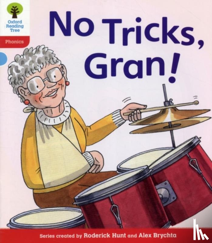 Hunt, Roderick, Ruttle, Kate, Hepplewhite, Debbie - Oxford Reading Tree: Level 4: Floppy's Phonics Fiction: No Tricks, Gran!