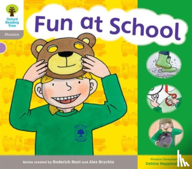 Hunt, Roderick, Hepplewhite, Debbie, Ruttle, Kate - Oxford Reading Tree: Level 1: Floppy's Phonics: Sounds and Letters: Fun At School