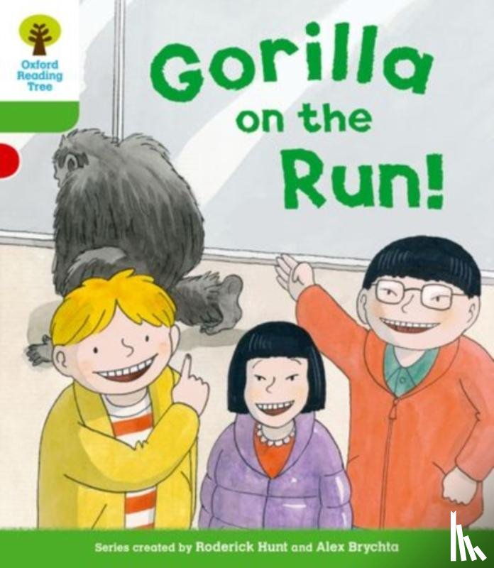 Hunt, Roderick, Shipton, Paul - Oxford Reading Tree: Level 2 More a Decode and Develop Gorilla On the Run!