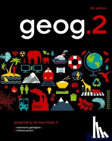 Gallagher, RoseMarie, Parish, Richard - geog.2 Student Book