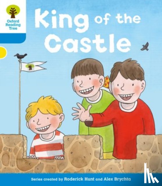 Hunt, Roderick, Shipton, Paul - Oxford Reading Tree: Level 3 More a Decode and Develop King of the Castle