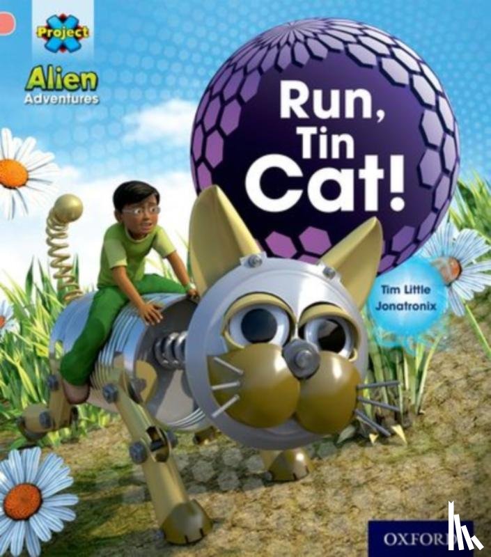 Little, Tim - Project X: Alien Adventures: Pink: Run, Tin Cat