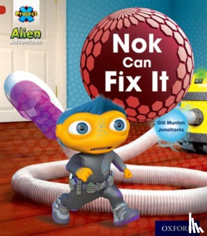 Munton, Gill - Project X: Alien Adventures: Red: Nok Can Fix It